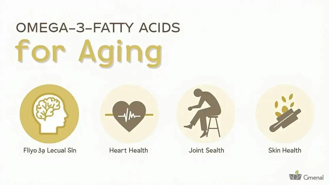 Benefits of Omega-3 for Aging