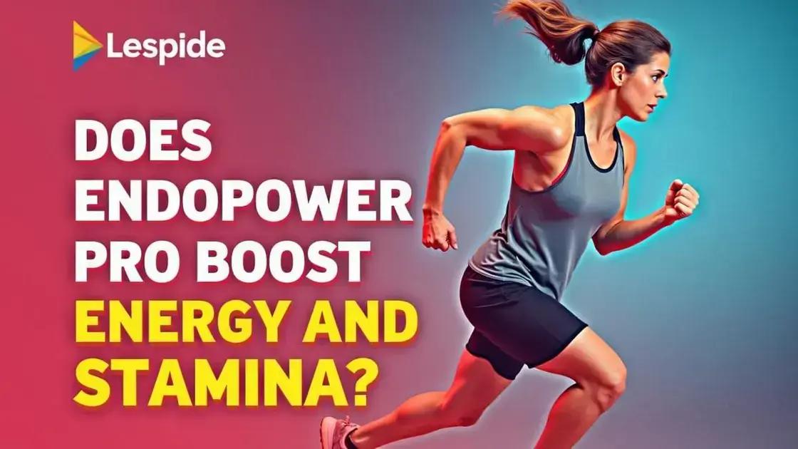 Does Endopower Pro Boost Energy and Stamina Effectively?