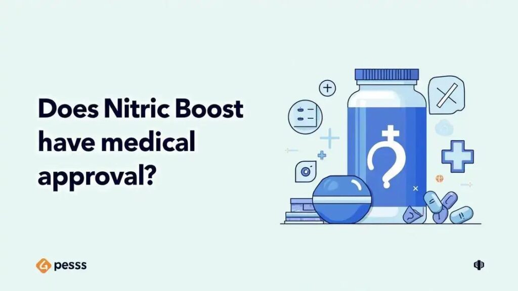 Does Nitric Boost Have Medical Approval? Key Insights Revealed