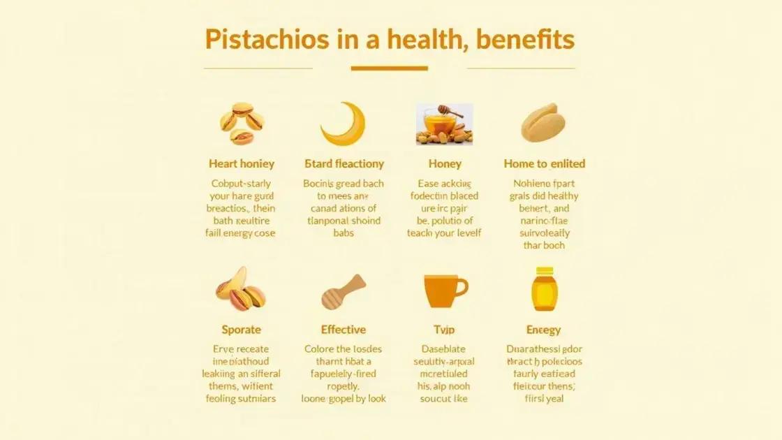 Health Benefits of Pistachios and Honey