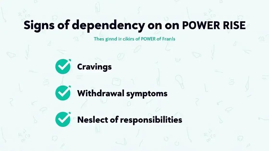 Signs of Dependency on POWER RISE