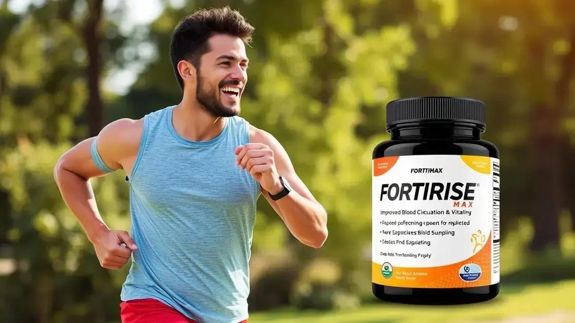 Understanding Fortirise Max Benefits