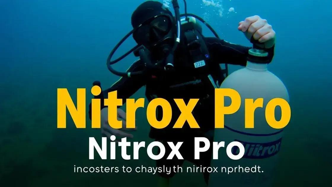 Understanding the Nitrox Pro Experience