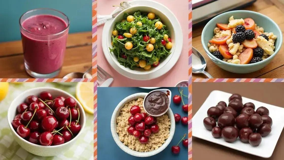 Delicious Cherry Recipes to Try