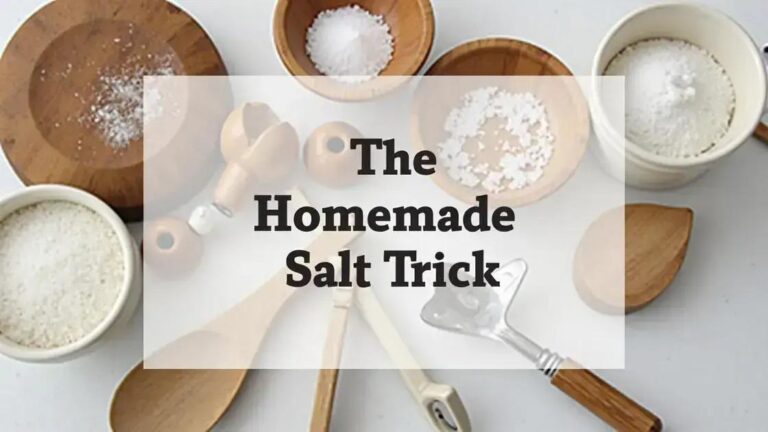 Does the Homemade Salt Trick Work for Everyone? Find Out!