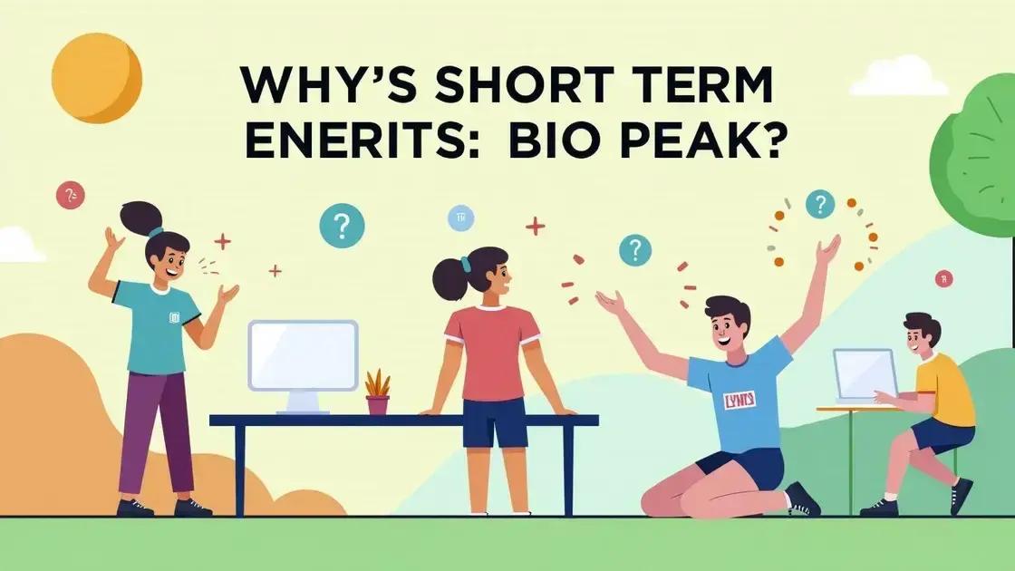 Exploring Short-Term Benefits