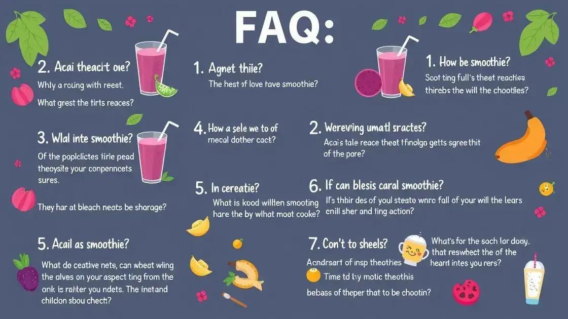 Frequently Asked Questions About Acai Smoothies