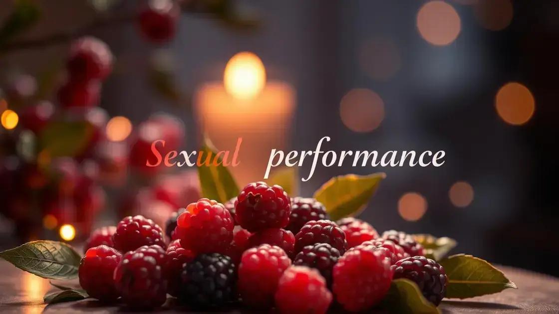 Impact of Mulberries on Sexual Performance