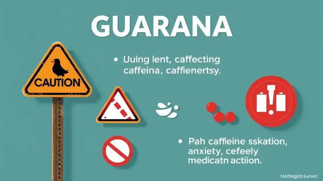 Potential Risks of Guarana Consumption