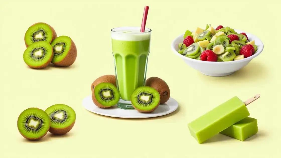 Practical Ways to Incorporate Kiwi in Your Diet