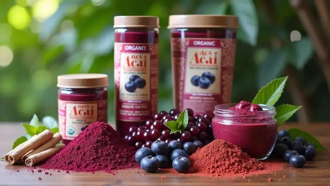 Tips for Choosing Quality Acai Products