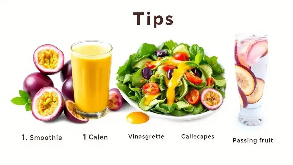 Tips for Incorporating Passion Fruit