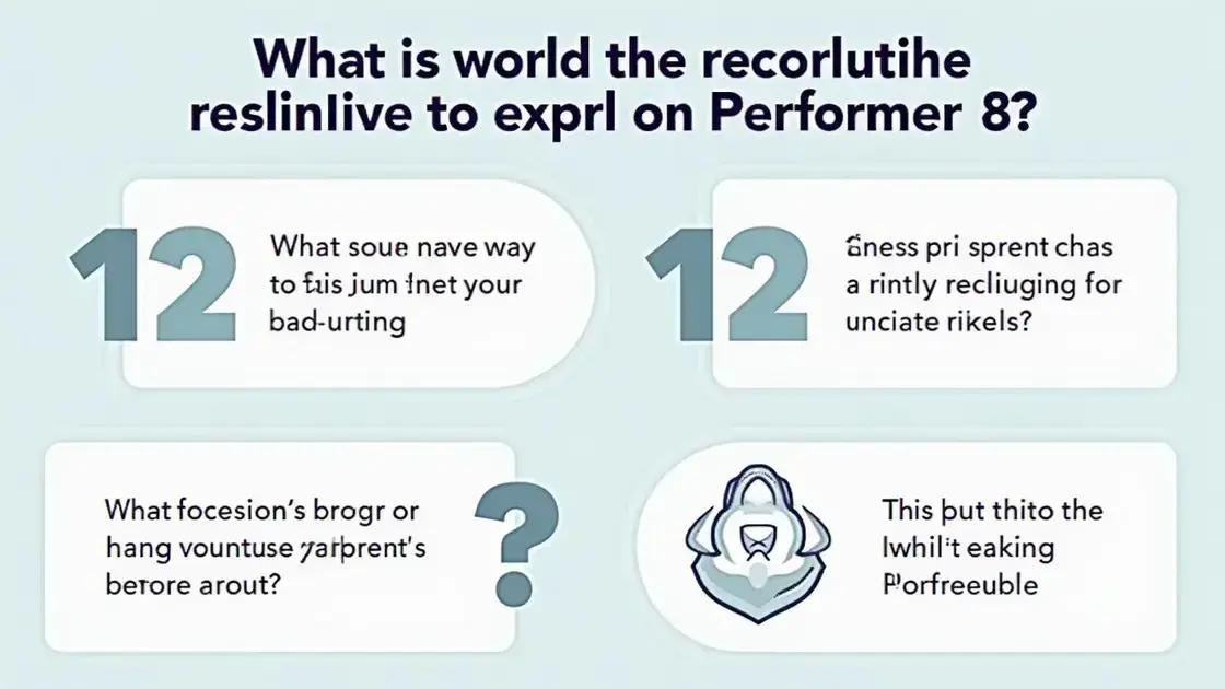 Frequently Asked Questions about Performer 8