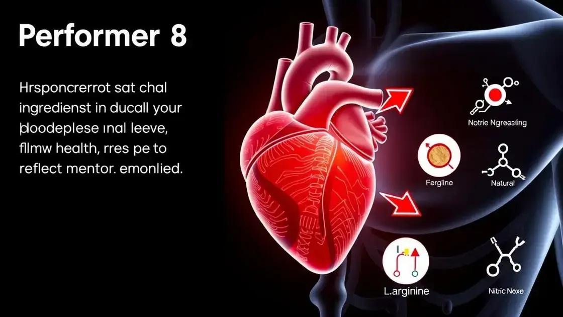 How Performer 8 Supports Heart Health