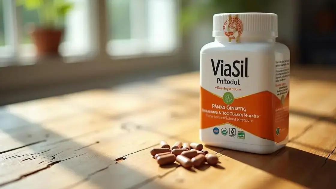 Understanding Viasil: What Is It?